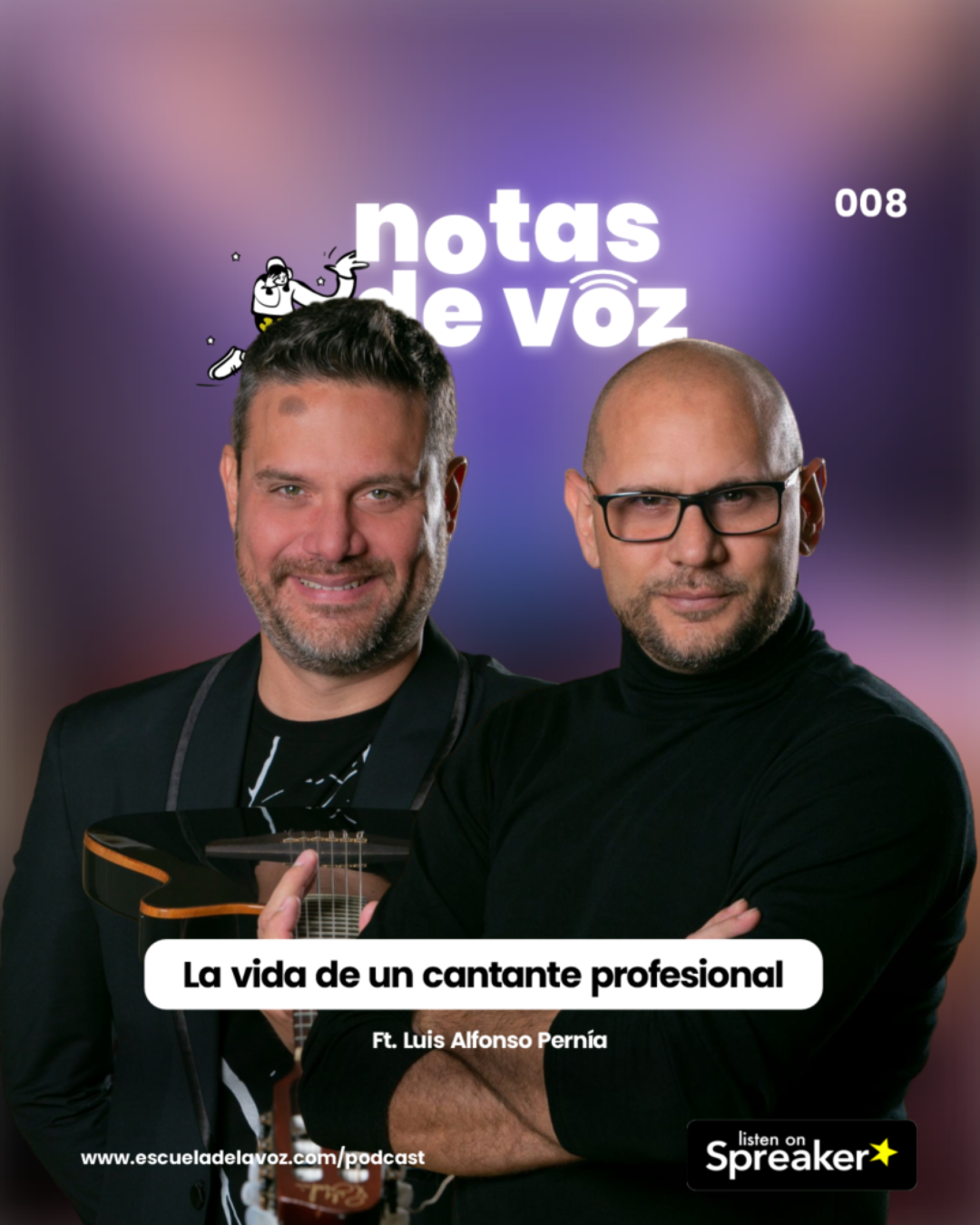La vida de un cantante profesional Ft. Luis Alfonso Pernía